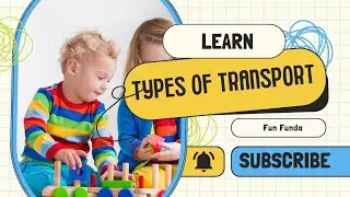 Mode of transport for kids || types of transportation || Transportation video for kids