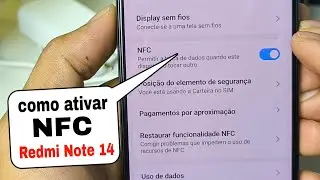 Como ativar o NFC no celular Redmi Note 14 