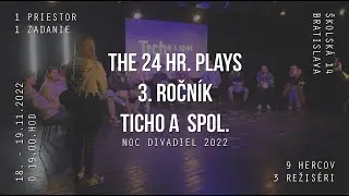 TICHO a spol. - The 24 HR. plays - Tretí ročník (2022)