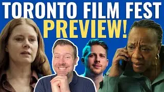 Toronto Film Festival Preview with Brian & Ryan!