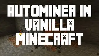 Auto Miner in Vanilla Minecraft