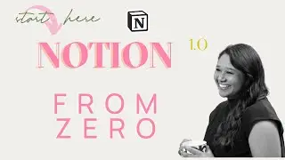 Notion From Zero: The Ultimate Beginner's Guide to Notion 1.0