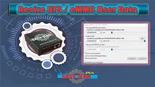 How To Resize UserData OF UFS / eMMC With EasyJtag eMMC Plus