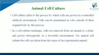 Lecture 3- Growth of Animal Cell in Culture (Unit-5) By Payal N. Vaja