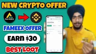 New Crypto Offer | Earn $30 Profit | Fameex Exchange | Huge Loot