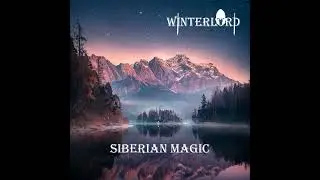 Winterlord - Siberian Magic (Full Album: 2023)