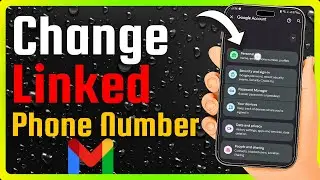 How to Change Gmail Phone Number (2025)