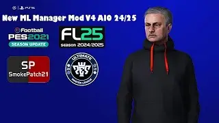 New ML Manager Mod V4 AIO 24/25 - PES 2021 & Football Life 2025