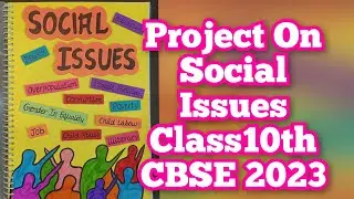 Project on Social Issues for Class 10 CBSE/Social Studies Project/Dowry/Corruption/Social Issues
