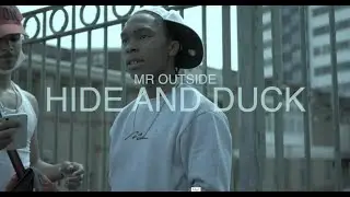 Mr. Outside - Hide & Duck (Official Music Video)