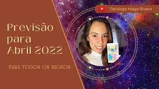 Previsão para abril para todos os signos no tarô