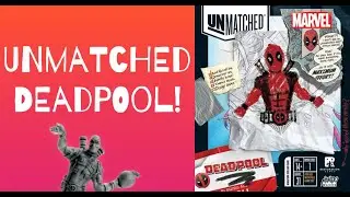 Unmatched: Deadpool