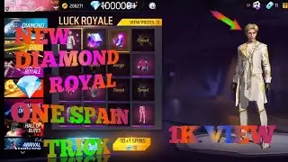 NEW DIAMOND 💎 ROYAL FREE FIRE | ONE SPAIN TRICK | GARENA FREE FIRE