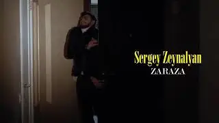Sergey Zeynalyan ЗАРАЗА