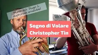Sogno di Volare - Christopher Tin | Flugelhorn and Euphonium