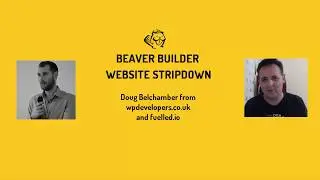 Beaver Builder Website Stripdown #07 - Doug Belchamber from wpdevelopers.co.uk