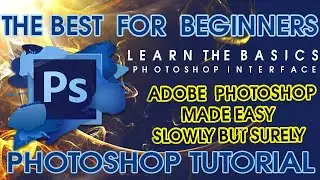 Adobe Photoshop Tutorial| Learn The Basics | Photoshop Interface