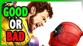 Deadpool & Wolverine Is It Good Or Bad