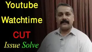 Youtube Watch time Drop Update , Format Alert || Youtube Watch time Cut Issu #technicalaftab