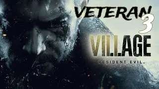 RESIDENT EVIL 8 VILLAGE  - KOMPLETTE STORY (3/4) | (Veteran, blind) German Deutsch Gameplay