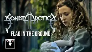 SONATA ARCTICA - Flag In The Ground (Official Music Video)