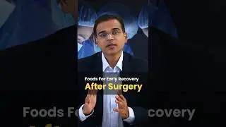Foods For Early Recovery After Surgery #surgerytips #operation #tips #patient #drashok #udumalpet