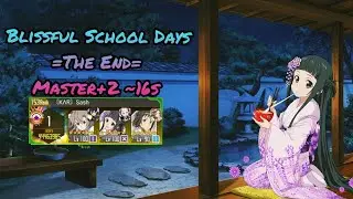 Blisseful School Days =The End= Master+2 ~16s ☞LordSash