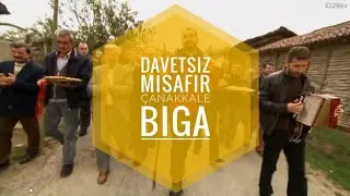 Davetsiz Misafir - Çanakkale (Biga-Cihadiye Köyü)