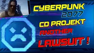 CYBERPUNK - 2021 New Lawsuit Filed against CD Projekt! Future Update News