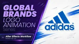 Adidas Logo Animation - Global Brands Logo Animation series - After Effects Workflow