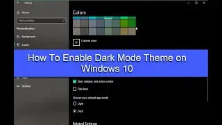 How to Enable Dark Mode in Windows 10 (Official)