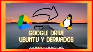 😎😎 Cómo instalar Google Drive en Linux- Ubuntu y derivados 😎😎