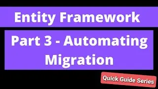 Quick Guide to Entity Framework Code First Part 3 - Automating Migrations