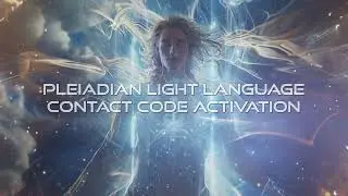 Pleiadian Light Language Code Activation: Galactic Ambassador Course