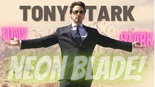 TONY STARK | NEON BLADE | EDIT | TONY STARK EDIT | NEON BLADE TONY STARK EDIT ||