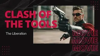 Movie Trailer - Clash of the Tools: The Liberation
