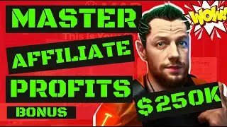 Master Affiliate Profits Update Review And Over 250k Commissions In Less Than A Month
