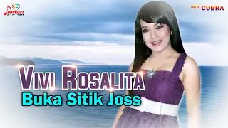 Vivi Rosalita - Buka Sitik Joss (Official Music Video)