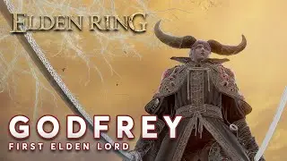 【ELDEN RING】Godfrey First Elden Lord Boss