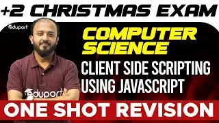 Plus Two Computer Science | Client Side Scripting using JavaScript | Chapter 6 | Eduport Plus Two