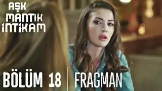 Aşk mantık İntikam 18. Bölüm Fragmanı | Seni Tamamen Kaybettim!