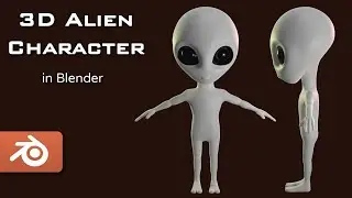 Creating 3D Alien Character in Blender from Scratch |  Blender Character Modeling | Timelapse