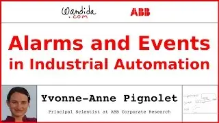Alarms and Events in Industrial Automation | Yvonne-Anne Pignolet