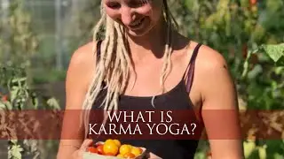 What is Karma Yoga?