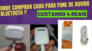 onde comprar cabo para fone Bluetooth ?