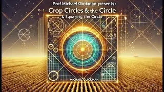 Squaring the Circle: Crop Circle Secrets Revealed by Michael Glickman