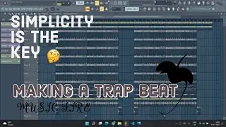 How To Make SIMPLE But FIRE Trap Beats _ FL Studio Beatmaking