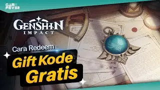 [Genshin Impact] Cara Redeem Gift Code GRATIS !! Update Oktober Genshin Impact 2020 / GameFever ID