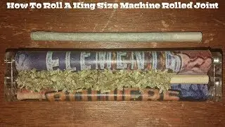 How To Roll A King Size Machine Rolled Joint [Step By Step & Easy]