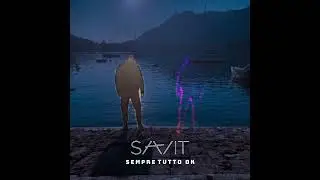 Savit - Sempre tutto ok (visual)